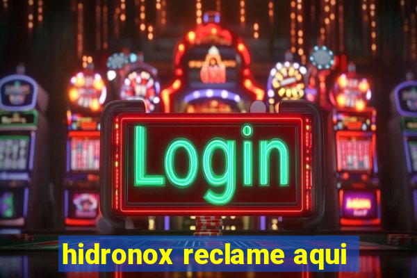 hidronox reclame aqui